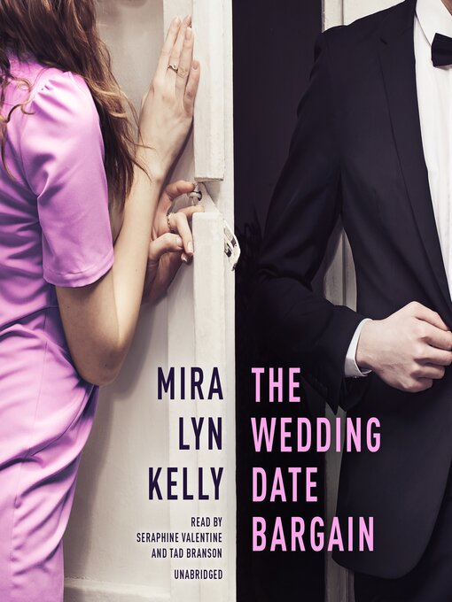 Title details for The Wedding Date Bargain by Mira Lyn Kelly - Available